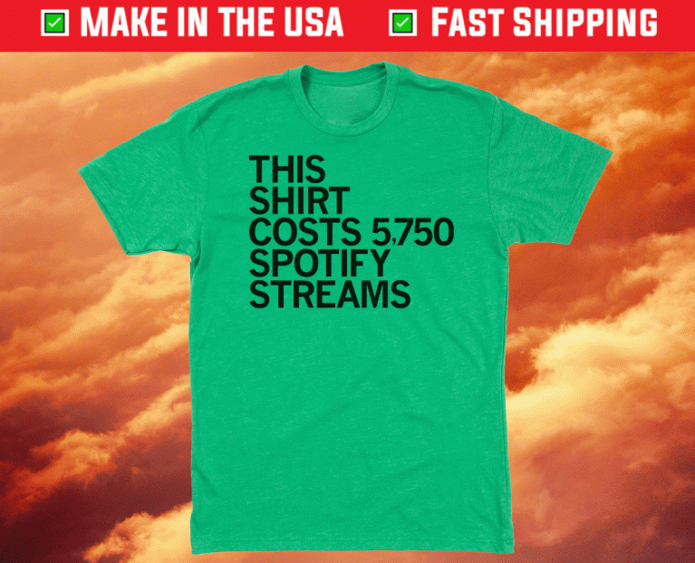 Spotify Streams 2021 TShirt