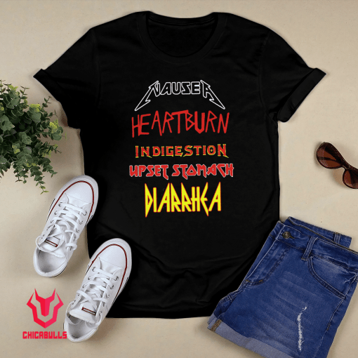 Nausea Heartburn Indigestion Upset Stomach Diarrhea 2021 TShirt