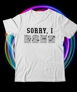 Sorry I DGAF Hidden Message Guitar Chords Lover Gift T-Shirt