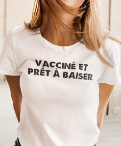 Unisex Vacciné Et Prêt À Baiser T-Shirt