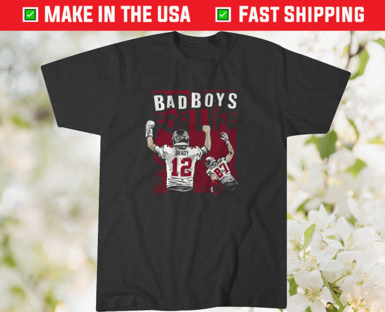 Brady and Gronkowski Bad Boys 2021 TShirt