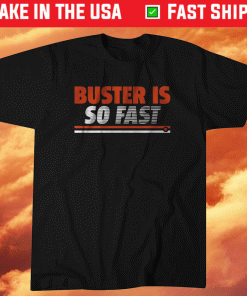 Buster Posey Is So Fast 2021 Shirts