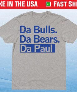 Official Da Bulls Da Bears Da Paul T-Shirt