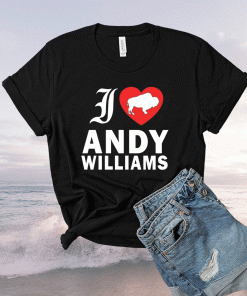 I love Andy Williams 2021 TShirt