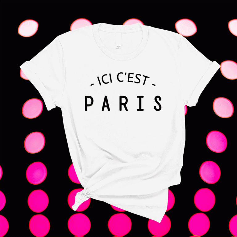 ICI C'EST PARIS Here is Paris 2021 TShirt