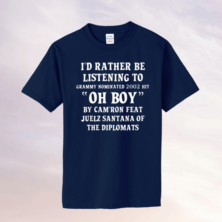 I’d rather be listening to grammy nominated 2002 hit oh boy unisex t-shirt