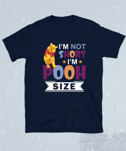 I’m short i’m short i’m pooh size 2021 shirts