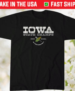 Iowa State Champs Field of Dreams Chicago 2021 TShirt