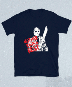 Jason Voorhees mother knows best 2021 tshirt