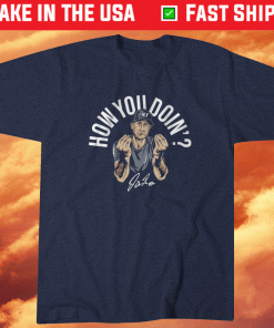 Joey Gallo How You Doin NY 2021 TShirt