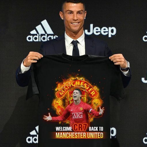 Welcome CR7 Back To Manchester United 2021 TShirt