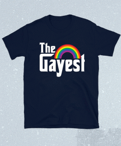 Pride LGBT the gayest rainbow 2021 tshirt