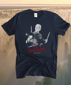 RIP Charlie Watts 1941-2021 Shirts