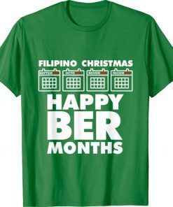 FILIPINO CHRISTMAS HAPPY BER MONTHS 2021 Shirts
