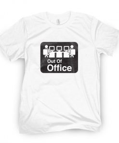 Out Of Office 2021 Shirts