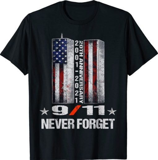 Vintage Never Forget 911 20th Anniversary Patriot Day 2021 Shirts