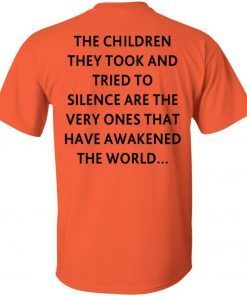 The children they took and tried to silence 2021 shirts