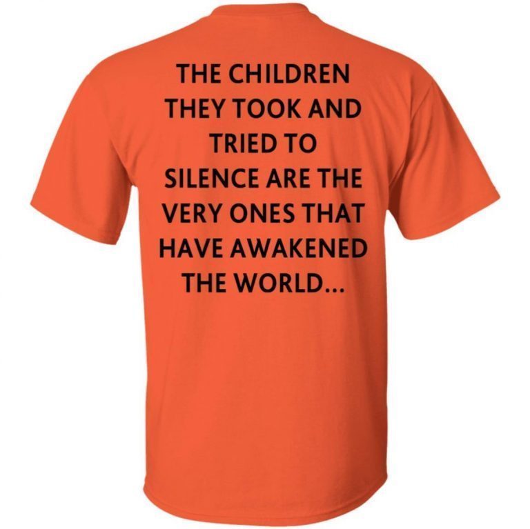 The children they took and tried to silence 2021 shirts