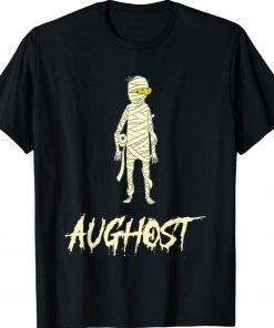 Halloween in August Funny Mummy Halloween AUGHOST 2021 TShirt