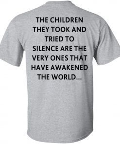 The children they took and tried to silence 2021 shirts