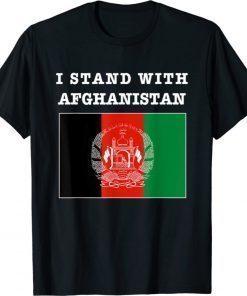 I Stand With Afghanistan Stand With Afghanistan Afghan Free 2021 TShirt