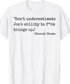 Don't Underestimate Joe's Ability 2021 TShirt