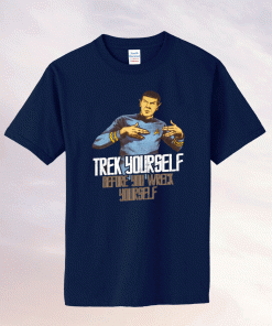 Spock trek yourself before you wreck yourself 2021 tshirt