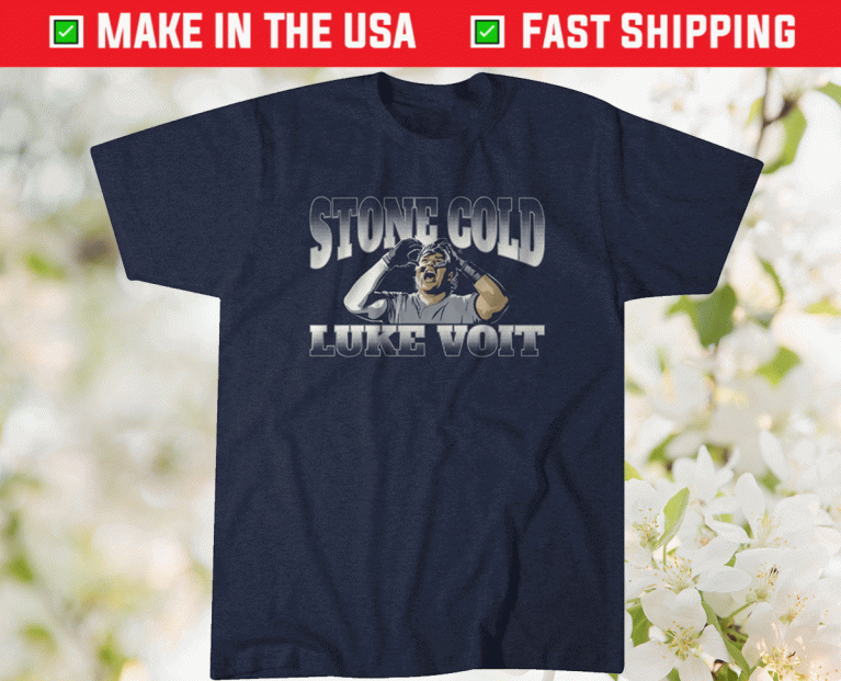 Stone Cold Luke Voit 2021 Shirts