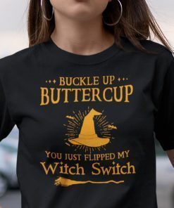 Suck It Up Buttercup Buckle Up Buttercup Halloween 2021 Shirts
