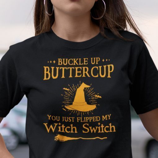 Suck It Up Buttercup Buckle Up Buttercup Halloween 2021 Shirts