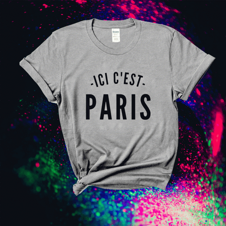 This Is Paris Ici C'est Paris Bonjour and Welcome To Paris 2021 Shirts