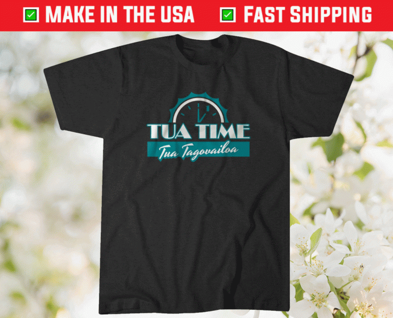 Tua Tagovailoa Tua Time 2021 TShirt