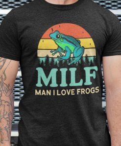 Vintage MILF Man I Love Frogs 2021 Shirts