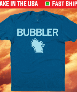 Wisconsin Bubbler 2021 Shirts