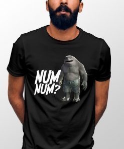 King Shark The Suicide Squad Num Num 2021 Shirts