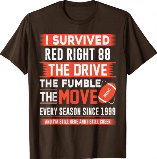 I Survived Red Right 88 Funny Cleveland Football Vintage Shirts