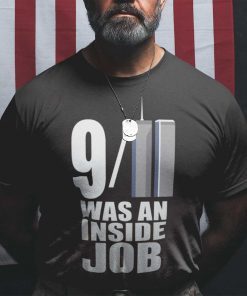 911 Was An Inside Job Conspiracy World Trade Center 2021 TShirt