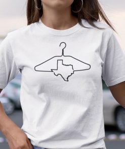 Texas Map Abortion Coat Hanger Feminism Pro Choice TShirt