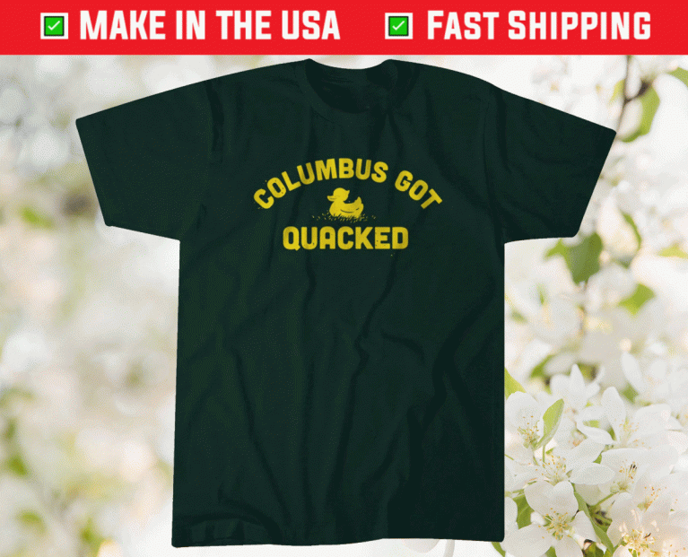 Columbus Got Quacked Unisex TShirt