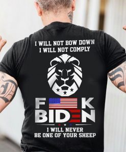 Fuck Biden I Will Never Be One Of Your Sheep 2021 TShirt