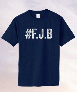 Hashtag FJB Pro America #FJB 2021 TShirt