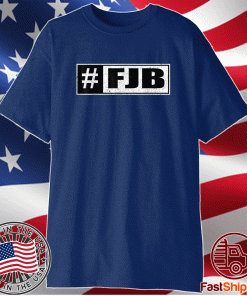 Hashtag FJB Pro America Joe Biden FJB 2021 TShirt
