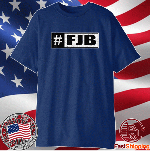 Hashtag FJB Pro America Joe Biden FJB 2021 TShirt