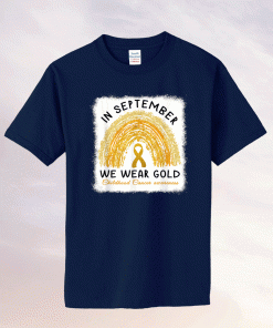 In September We Wear Gold Shirt Childhood Cancer Awareness 2021 Shirts