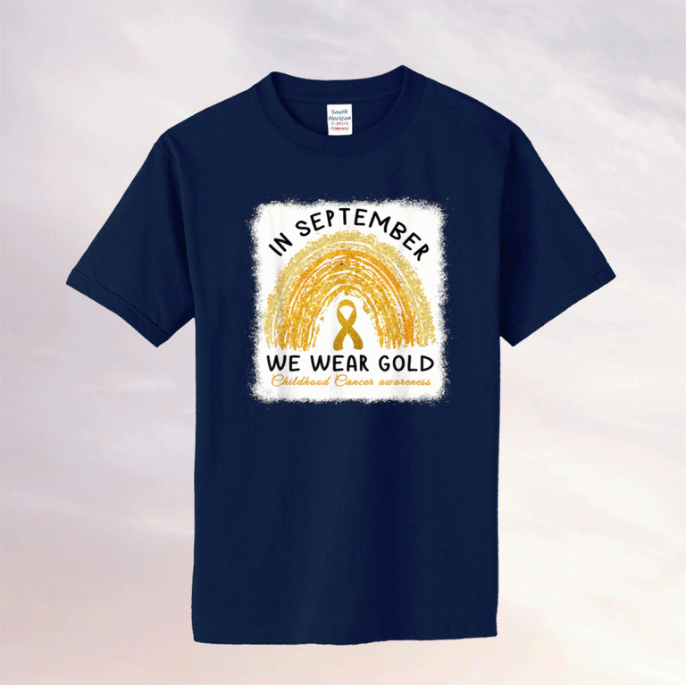 In September We Wear Gold Shirt Childhood Cancer Awareness 2021 Shirts