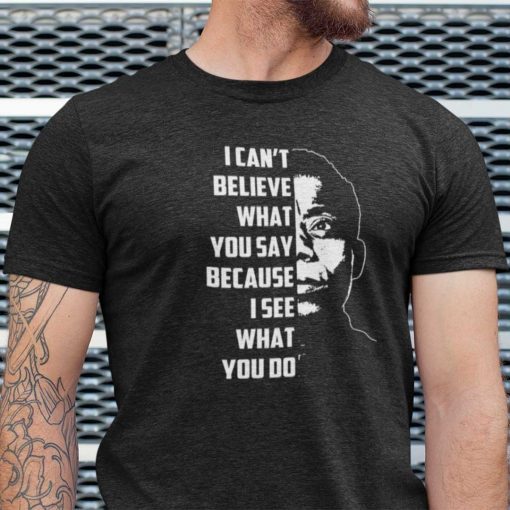 James Baldwin I Can’t Believe What You Say 2021 Shirts