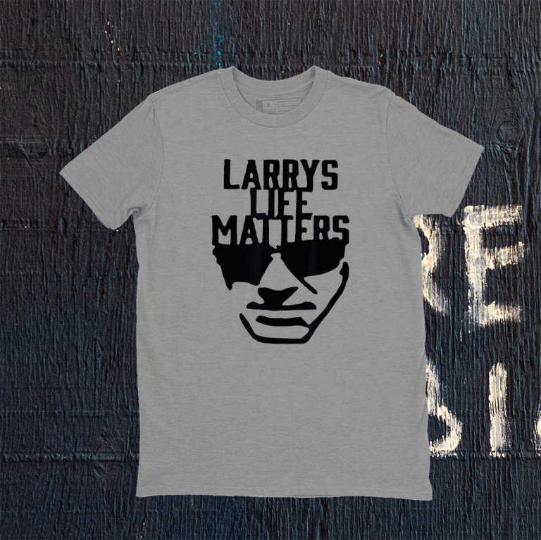 Larry's Life Matters 2021 TShirt