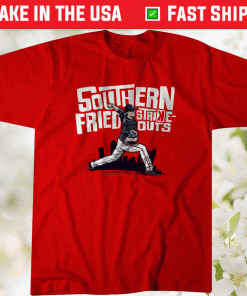 Max Fried Southern Fried Strikeouts 2021 Shirts