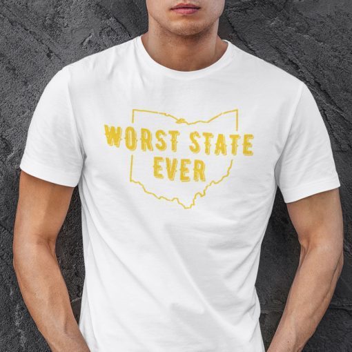 Ohio Worst State Ever 2021 T-Shirt