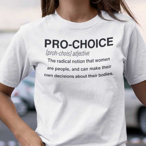 Pro Choice Definition Feminism 2021 TShirt